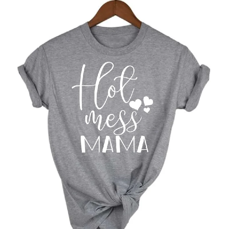 Hot Mess Mama T-Shirt (MRK X)