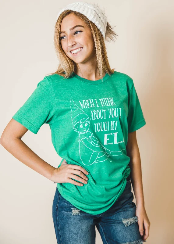 Touch My Elf Tshirt | Green** - Final Sale