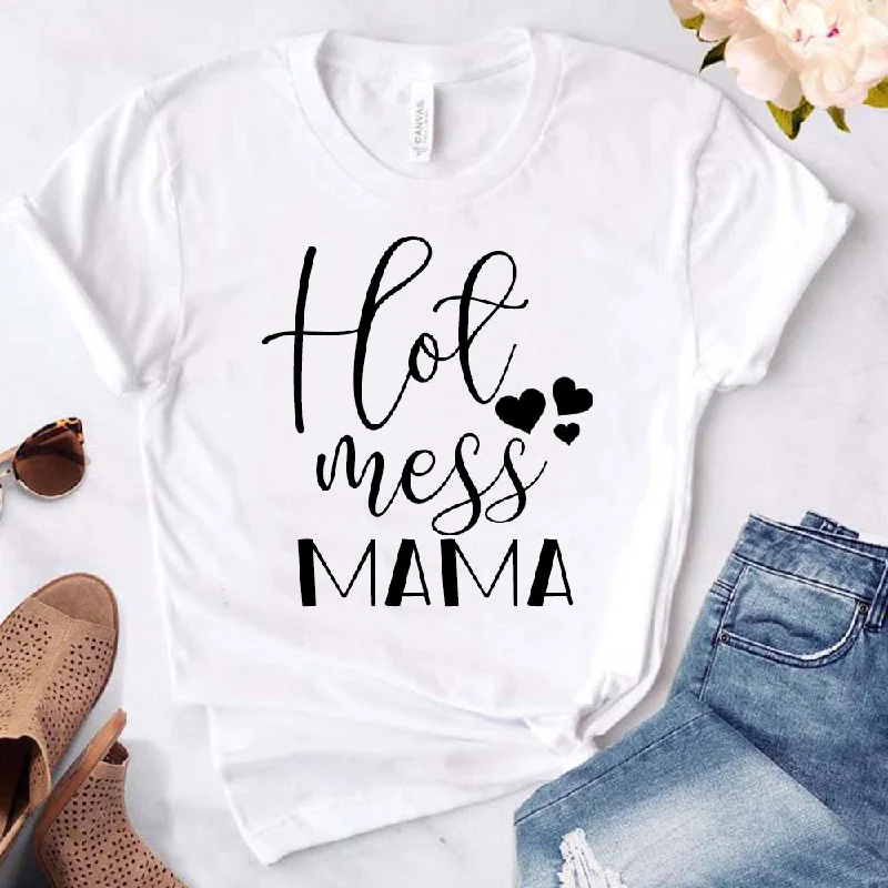 Hot Mess Mama T-Shirt (MRK X)