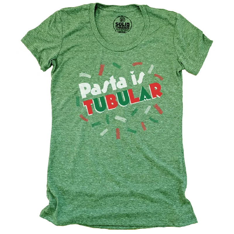 Women's Pasta is Tubular T-shirt